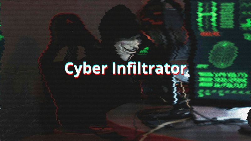 Cyber Infiltrator